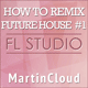 How To Make Remix - Future House FL Studio Template Vol. 1