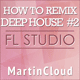 How To Make Remix - Future Deep House FL Studio Template Vol. 2