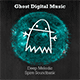 Ghost Digital Music - Deep Melodic Spire Soundbank