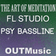 The Art Of Meditation - Psy Trance FL Studio Bassline Vol. 1