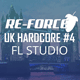 Re-Force UK Hardcore FL Studio Template Vol. 4