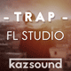 Kaz Sound Trap FL Studio Template Vol. 1
