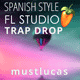 Spanish Style Melody & Must Lucas Style Trap Drop FL Studio Template