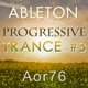 Aor76 Progressive Trance Ableton Template Vol. 3