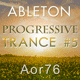 Aor76 Progressive Trance Ableton Template Vol. 5