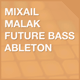 Malak - The Future Bass Ableton Live Project