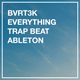 Everything - Trap Beat Ableton Template