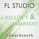 Chillout & Ambient FL Studio Template (Deadmau5 Style)