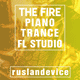 The Fire - Ruslan Device Piano Trance FL Studio Template