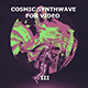 Cosmic Synthwave For Video Vol. 3