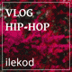 Vlog Hip-Hop