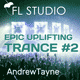 Epic Uplifting Trance FL Studio Project Vol. 2 by Andrew Tayne