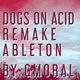 Dogs On Acid Remake - Tech House Template for Ableton Live