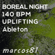 Boreal Night - 140 BPM Uplifting Trance Ableton Template
