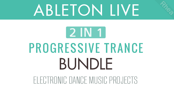 Progressive Trance Ableton Templates Bundle (2 in 1)