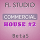 Commercial House FL Studio Template Vol. 2 (Anjuna Style)