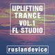 Ruslan Device FL Studio Uplifting Template Vol. 1 (Always Alive Style)