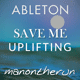 Save Me - Uplifting Trance Ableton Template (James Dymond style)