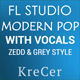 Professional Modern Pop FLP Template with Vocals (Zedd & Grey Style)