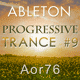 Progressive Trance Ableton Template Vol. 9 (Anjuna, FSOE Style)