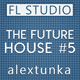The Future House EDM FL Studio Template Vol. 5
