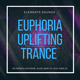 Euphoria Uplifting Trance For Spire