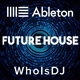 Future House Ableton Live Template (Dynoro Style)