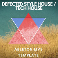 Defected Style House - Tech House Ableton Live Template