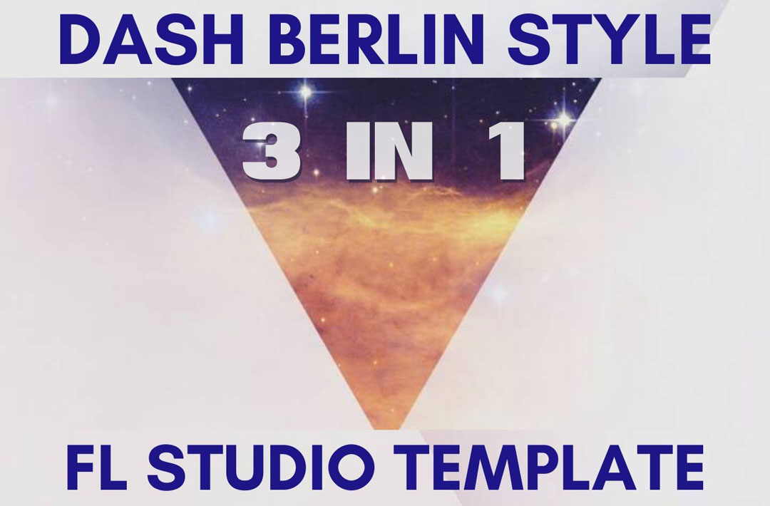 Dash Berlin Style Trance FL Studio Template Bundle (3 in 1)