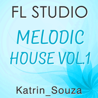 Melodic House FL Studio Template Vol. 1