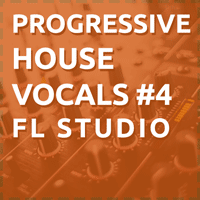 FL Studio Professional Progressive House With Vocals Vol. 4