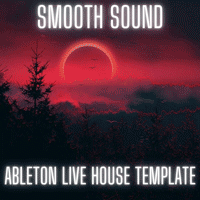 Smooth Sound - Ableton Live House Template