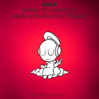 Empire Of Hearts Remake Ableton Live Template (Gaia Style)