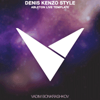 Vadim Bonkrashkov - Denis Kenzo Style (Ableton Live Template)