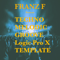 Techno Melodic Groove - Logic Pro X Template