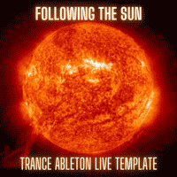 Following The Sun - Uplifting Trance Ableton Live Template Vol. 1