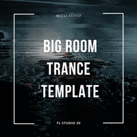 Big Room Trance FL Studio Template