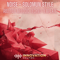 Noise - Solomun Style Ableton Live Melodic Techno Template