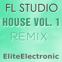 House Vol. 1 - FL Studio Remix Template