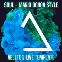 Soul - Mario Ochoa Style Ableton Template