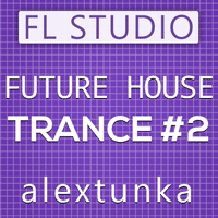 The Future House Trance FL Studio Template Vol. 2