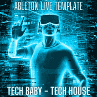 Tech Baby - Chirs Lake Style Ableton Live Tech House Template