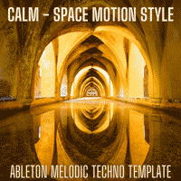 Calm - Space Motion Style Ableton Live Melodic Techno Template
