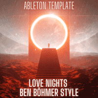 Love Nights - Ben Bhmer Style Ableton Live Melodic Techno Template