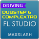 2 in 1 Driving Dubstep and Complextro FL Studio Project by Maxslash