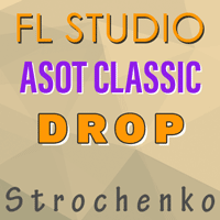 FL Studio Progressive Trance Template (ASOT Classic Drop)