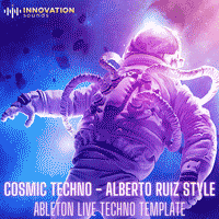 Cosmic Techno - Alberto Ruiz Style Ableton Live Techno Template