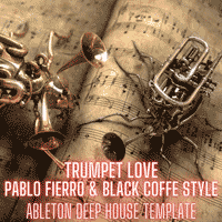 Pablo Fierro & Black Coffe Style Ableton 10 Deep House Template