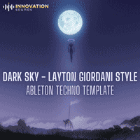 Dark Sky - Layton Giordani Style Ableton Live Techno Template