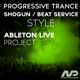 Progressive Trance Ableton Project (Shogun, Beat Service Style)
